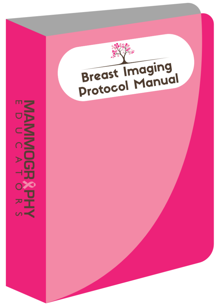 Fully Custom Breast Imaging Protocol Manual – Mammography Educators